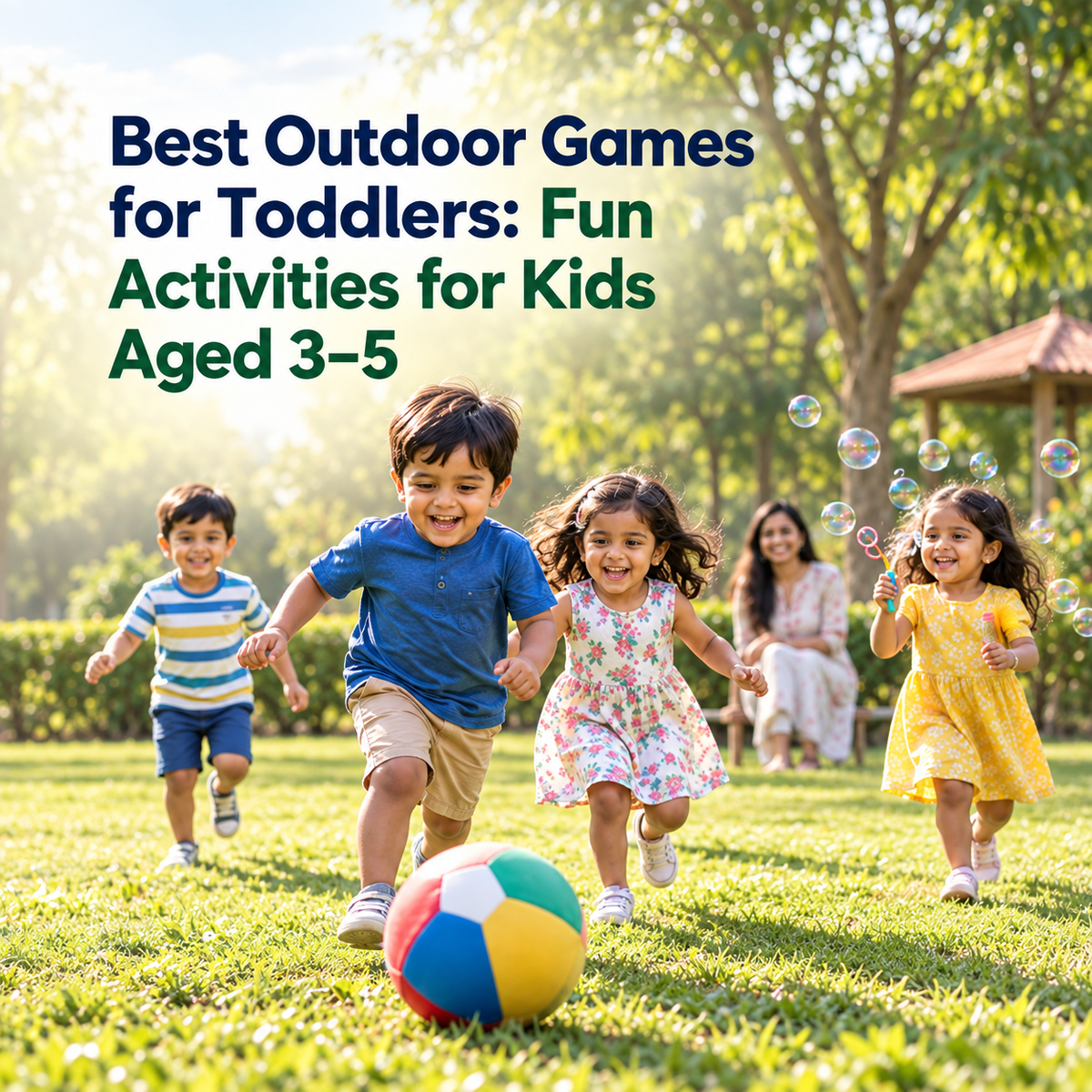 Best Outdoor Games for Toddlers: Fun Activities for Kids Aged 3–5