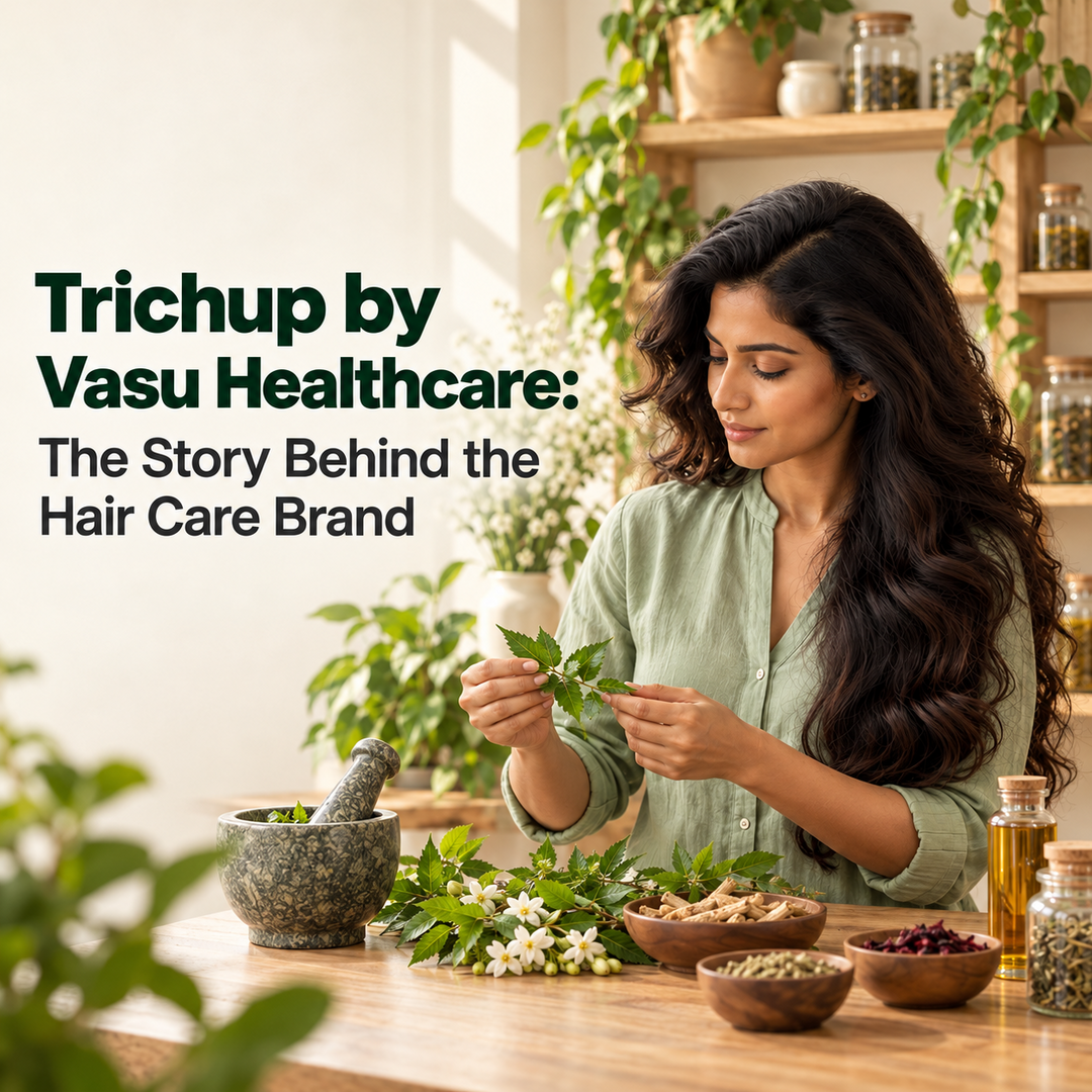 Trichup Brand: Story Behind Vasu’s Hair Care Range