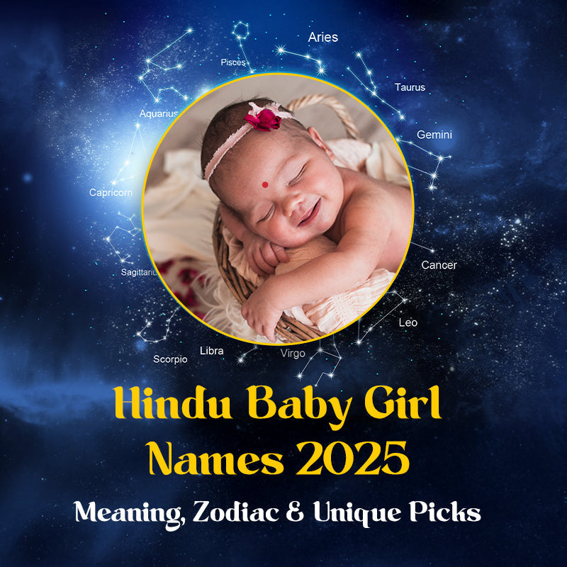 Hindu Baby Girl Names 2025: Meaning, Zodiac & Unique Picks